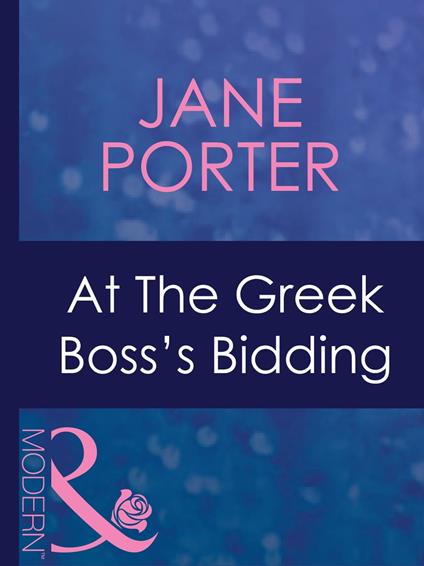 At The Greek Boss's Bidding (Greek Tycoons, Book 30) (Mills & Boon Modern)