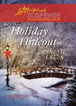 Holiday Hideout (Mills & Boon Love Inspired Suspense) (Rose Mountain Refuge, Book 2)