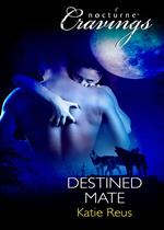 Destined Mate (Mills & Boon Nocturne Bites)