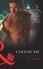 Choose Me (Mills & Boon Blaze) (It's Trading Men!, Book 1)