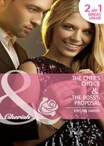 The Chef's Choice / The Boss's Proposal: The Chef's Choice (The McBains of Grace Harbor) / The Boss's Proposal (The McBains of Grace Harbor) (Mills & Boon Cherish)