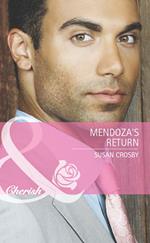 Mendoza's Return (The Fortunes of Texas: Lost...and Found, Book 3) (Mills & Boon Cherish)