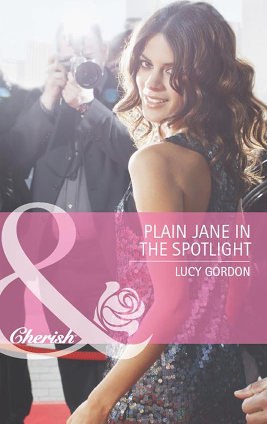Plain Jane In The Spotlight (The Falcon Dynasty, Book 3) (Mills & Boon Cherish)