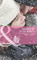 Snowed in at the Ranch (Mills & Boon Cherish)
