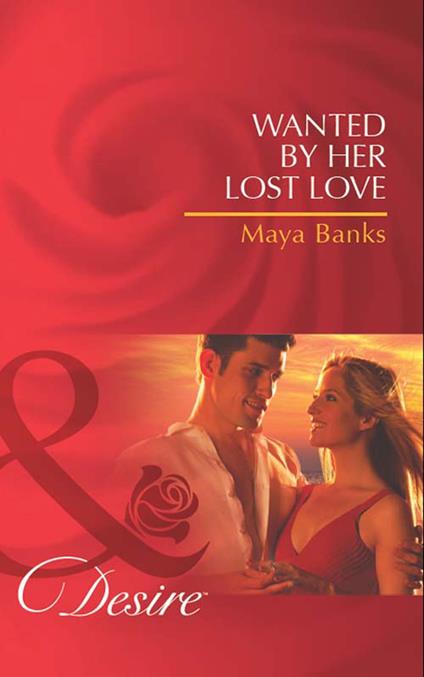 Wanted by Her Lost Love (Pregnancy & Passion, Book 2) (Mills & Boon Desire)