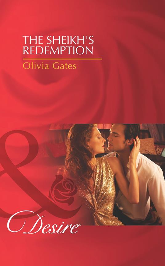 The Sheikh's Redemption (Desert Knights, Book 1) (Mills & Boon Desire)