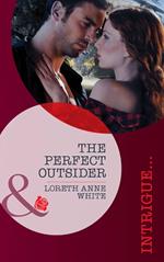The Perfect Outsider (Perfect, Wyoming, Book 5) (Mills & Boon Intrigue)