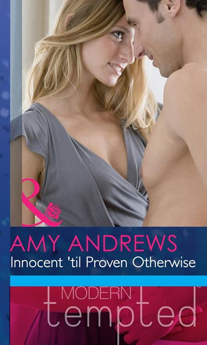 Innocent 'Til Proven Otherwise (Mills & Boon Modern Heat)