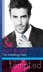 The Wedding Date (Mills & Boon Modern Heat)