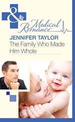 The Family Who Made Him Whole (Mills & Boon Medical) (Bride's Bay Surgery, Book 1)