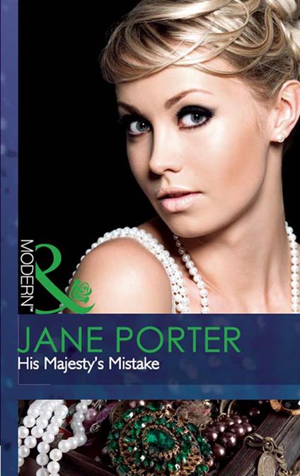 His Majesty's Mistake (A Royal Scandal, Book 2) (Mills & Boon Modern)