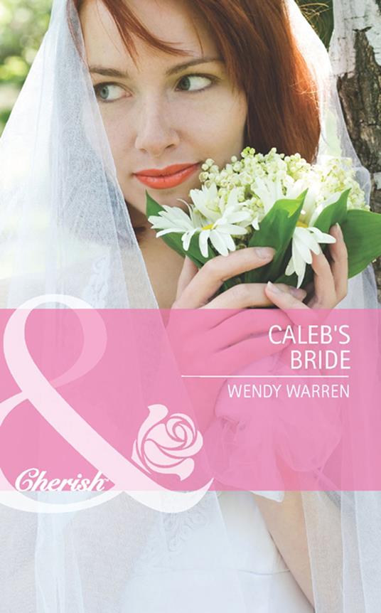Caleb's Bride (Mills & Boon Cherish)