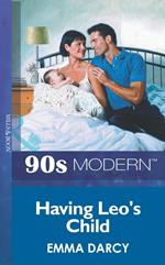Having Leo's Child (Mills & Boon Vintage 90s Modern)