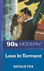 Love In Torment (Mills & Boon Vintage 90s Modern)