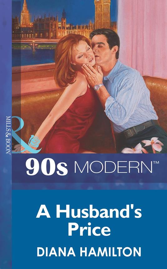 A Husband's Price (Mills & Boon Vintage 90s Modern)