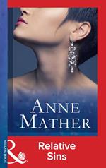 Relative Sins (The Anne Mather Collection) (Mills & Boon Vintage 90s Modern)