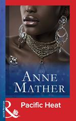 Pacific Heat (The Anne Mather Collection) (Mills & Boon Vintage 90s Modern)