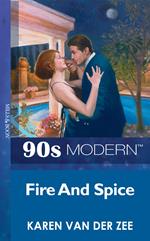Fire And Spice (Mills & Boon Vintage 90s Modern)