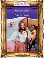 Outlaw Wife (Mills & Boon Vintage 90s Modern)