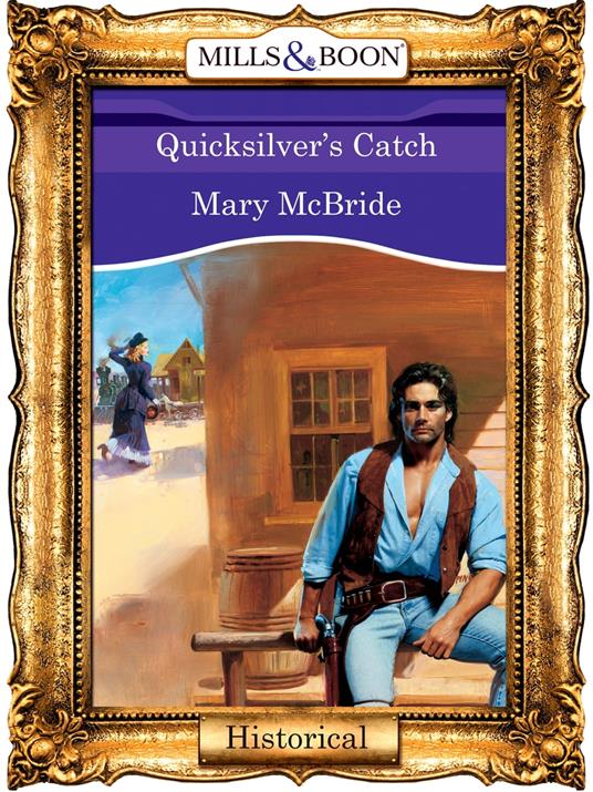 Quicksilver's Catch (Mills & Boon Vintage 90s Modern)