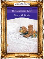 The Marriage Knot (Mills & Boon Vintage 90s Modern)