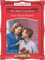 The Baby Consultant (Mills & Boon Vintage Desire)