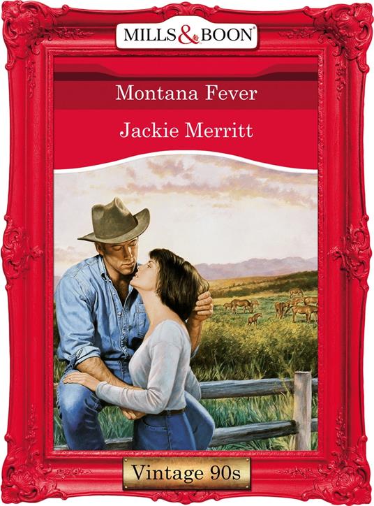 Montana Fever (Mills & Boon Vintage Desire)