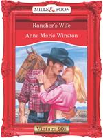 Rancher's Wife (Mills & Boon Vintage Desire)