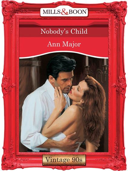 Nobody's Child (Mills & Boon Vintage Desire)