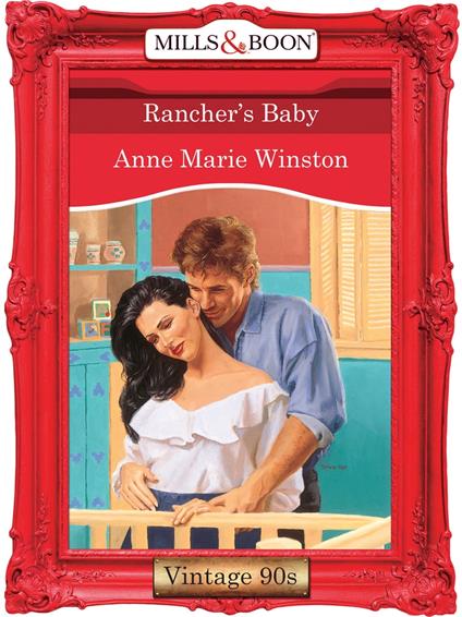 Rancher's Baby (Mills & Boon Vintage Desire)