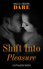 Shift Into Pleasure (Mills & Boon)