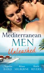 Mediterranean Men Unleashed: The Billionaire's Blackmailed Bride (Red-Hot Revenge, Book 18) / The Venadicci Marriage Vengeance (Latin Lovers, Book 29) / The Blackmail Baby