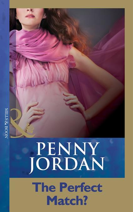 The Perfect Match? (Mills & Boon Modern)