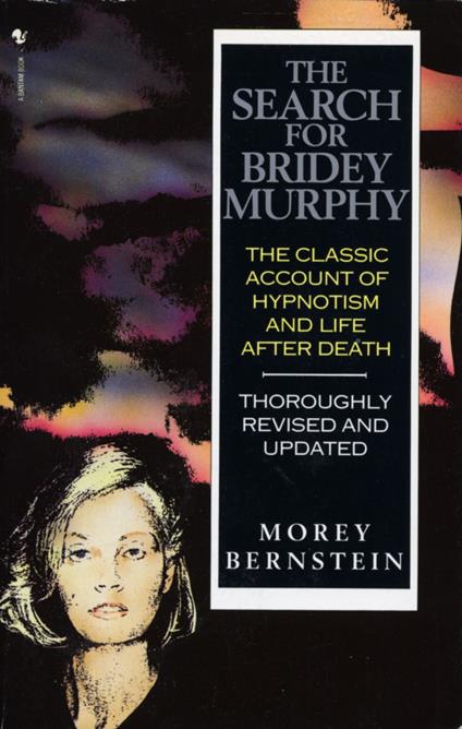 The Search For Bridey Murphy