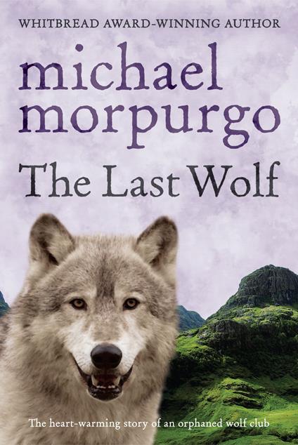 The Last Wolf - Michael Morpurgo - ebook