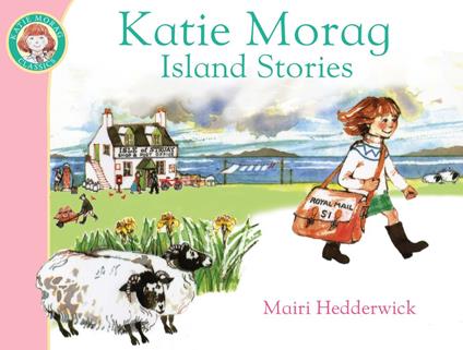 Katie Morag's Island Stories - Mairi Hedderwick - ebook