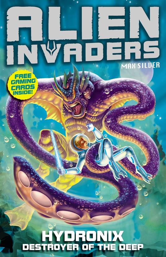 Alien Invaders 4: Hydronix - Destroyer of the Deep - Max Silver - ebook