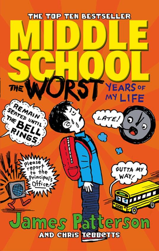 Middle School: The Worst Years of My Life - James Patterson - ebook
