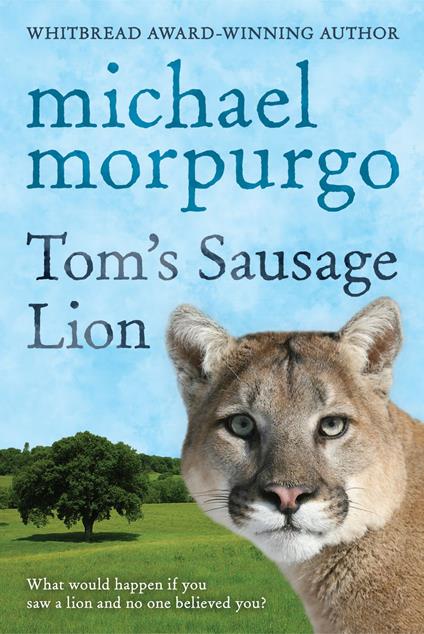 Tom's Sausage Lion - Michael Morpurgo - ebook