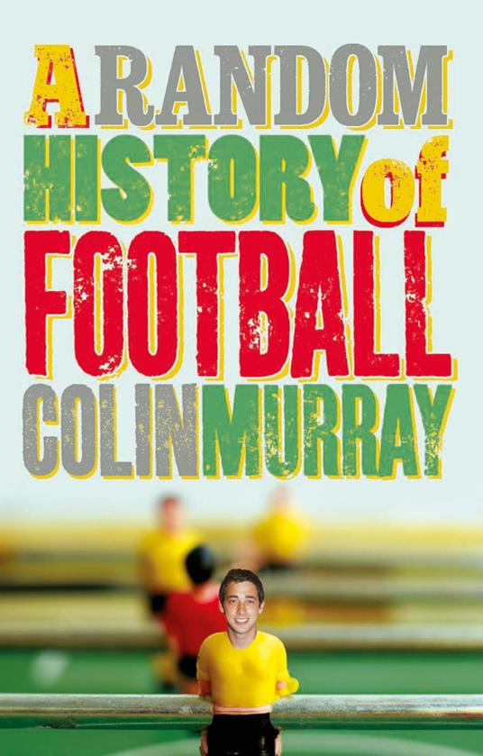 A Random History of Football