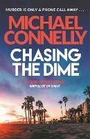 Chasing The Dime - Michael Connelly - cover