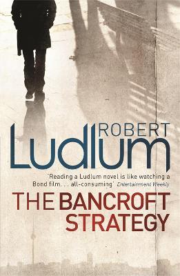 The Bancroft Strategy - Robert Ludlum - cover