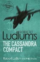 The Cassandra Compact - Robert Ludlum - cover