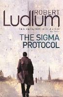 The Sigma Protocol - Robert Ludlum - cover