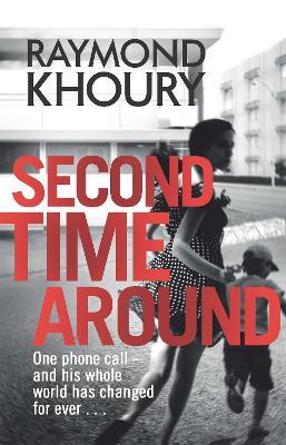 Second Time Around - Raymond Khoury - cover
