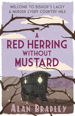 A Red Herring Without Mustard: The gripping third novel in the cosy Flavia De Luce series - Alan Bradley - cover