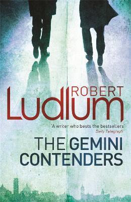 The Gemini Contenders - Robert Ludlum - cover