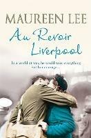 Au Revoir Liverpool - Maureen Lee - cover