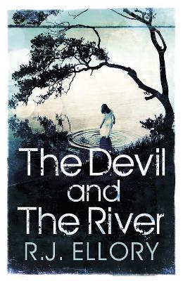 The Devil and the River - R.J. Ellory - cover