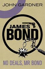 No Deals, Mr. Bond: A James Bond thriller